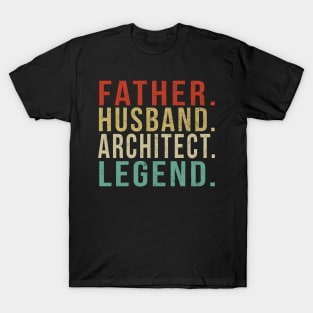 Architect Dad Vintage/ Father. Husband. Architect . Legend. T-Shirt